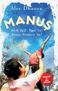 Manuş & Mem Sus: Panik Yok! Sonsuz Arkadaşlık Var!