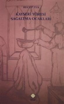 Kayseri Yöresi Sağaltma Ocakları / 39-D-31