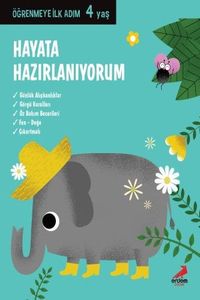 Hayata Hazırlanıyorum / Öğrenmeye İlk Adım (4 Yaş)