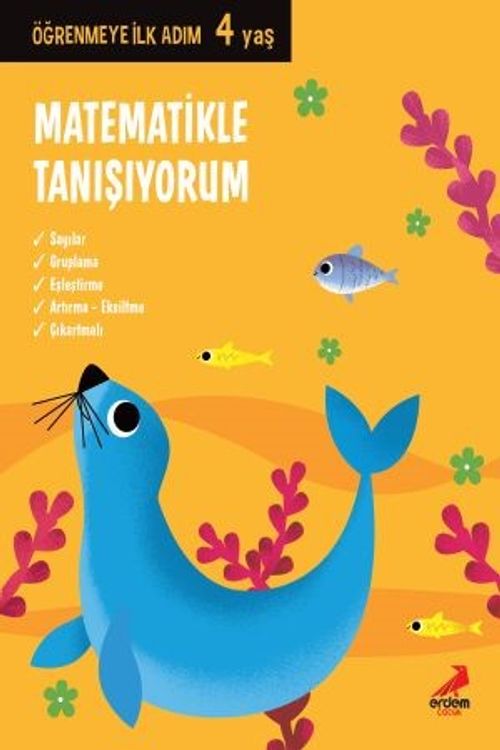 Matematikle Tanışıyorum / Öğrenmeye İlk Adım (4 Yaş)