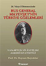 Rus General Mayevsky'nin Türkiye Gözlemleri