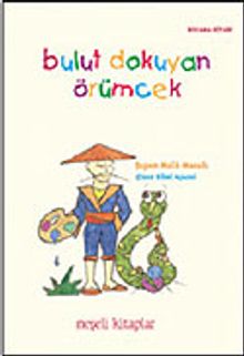 Bulut Dokuyan Örümcek / Japon Halk Masalı