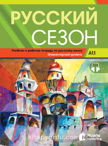 Russkiy Sezon A1.1+audio (Русский сезон A1.1 Учебник и pабочая тетрадь) Rusça Ders ve Çalışma Kitabı - Kolektif