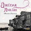 &Uuml;sk&uuml;dar Anıları