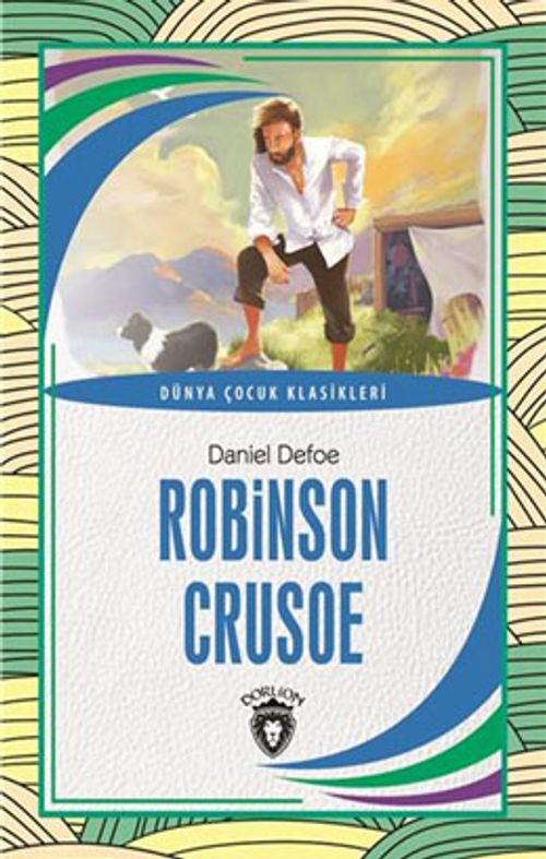 Robinson Crusoe / Dünya Çocuk Klasikleri (7-12 Yaş)