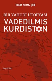 Bir Yahudi Ütopyası Vadedilmiş Kürdistan