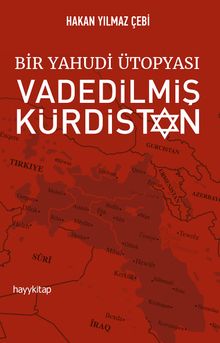 Bir Yahudi Ütopyası Vadedilmiş Kürdistan