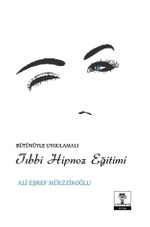 Bütünüyle Uygulamalı Tıbbi Hipnoz Eğitimi