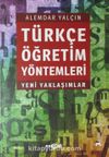 Türkçe Öğretim Yöntemleri & Yeni Yaklaşımlar
