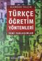 Türkçe Öğretim Yöntemleri & Yeni Yaklaşımlar