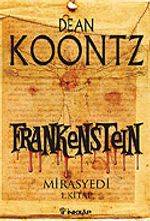 Frankenstein / Mirasyedi 1. Kitap