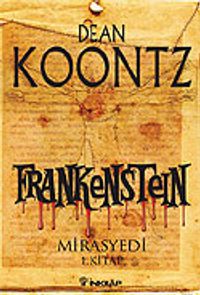 Frankenstein / Mirasyedi 1. Kitap