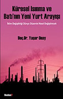 Küresel Isınma ve Batı'nın Yeni Yurt Arayışı