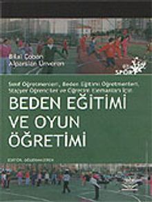 Beden Eğitimi ve Oyun Öğretimi (Yrd. Doç. Dr. Bilal Çoban)