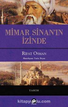 Mimar Sinan'ın İzinde (Ciltli)