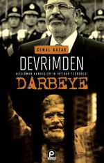 Devrimden Darbeye Müslüman Kardeşler'in İktidar Tecrübesi