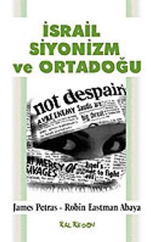 İsrail Siyonizm ve Ortadoğu - James Petras