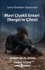Mavi Çiçekli Entari (Nergis'in Çilesi) 