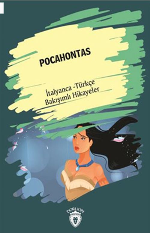 Pocahontas (Pocahontas) İtalyanca Türkçe Bakışımlı Hikayeler