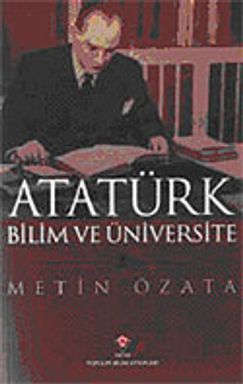 Atatürk Bilim ve Üniversite (Karton Kapak)