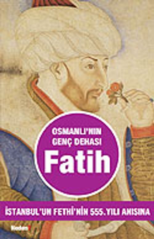 Osmanlı'nın Genç Dehası Fatih