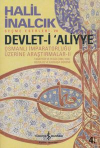 Devlet-i Aliyye & Osmanlı İmparatorluğu Üzerine Araştırmalar - II