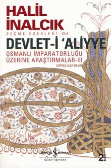 Devlet-i Aliyye & Osmanlı İmparatorluğu Üzerine Araştırmalar - III (Köprülüler Devri)