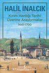 Kırım Hanlığı Tarihi Üzerine Araştırmalar (1441 - 1700)