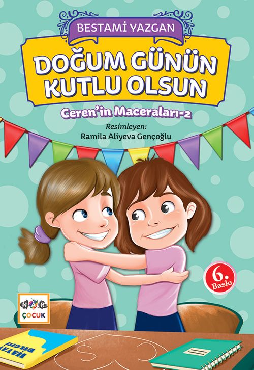 Doğum Günün Kutlu Olsun / Ceren'in Maceraları 2 (Bestami Yazgan