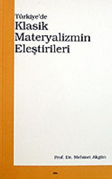 Türkiye'de Klasik Materyalizmin Eleştirileri