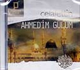 Ahmed'im Gülüm / (Compact Disk)
