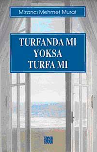 Turfanda Mı Yoksa Turfa Mı