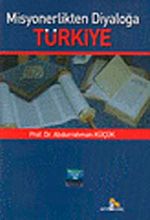 Misyonerlikten Diyaloğa Türkiye