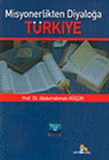 Misyonerlikten Diyaloğa Türkiye