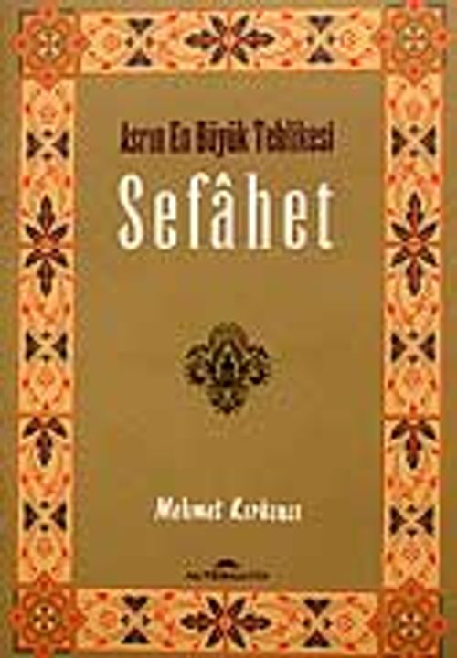 Sefahet / Asrın En Büyük Tehlikesi
