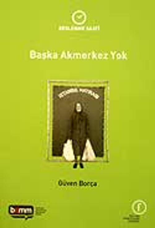 Başka Akmerkez Yok