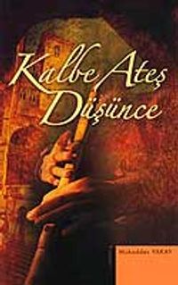 Kalbe Ateş Düşünce