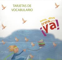 Uno, Dos, Tres… Ya! Tarjetas De Vocabulario