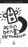 A&ccedil;ılın Ben &Ouml;ğretmenim