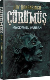 Çürümüş & Mükemmel Kurban