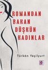 Romandan Bakan D&uuml;şk&uuml;n Kadınlar