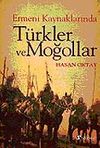 T&uuml;rkler ve Moğollar Ermeni Kaynaklarında