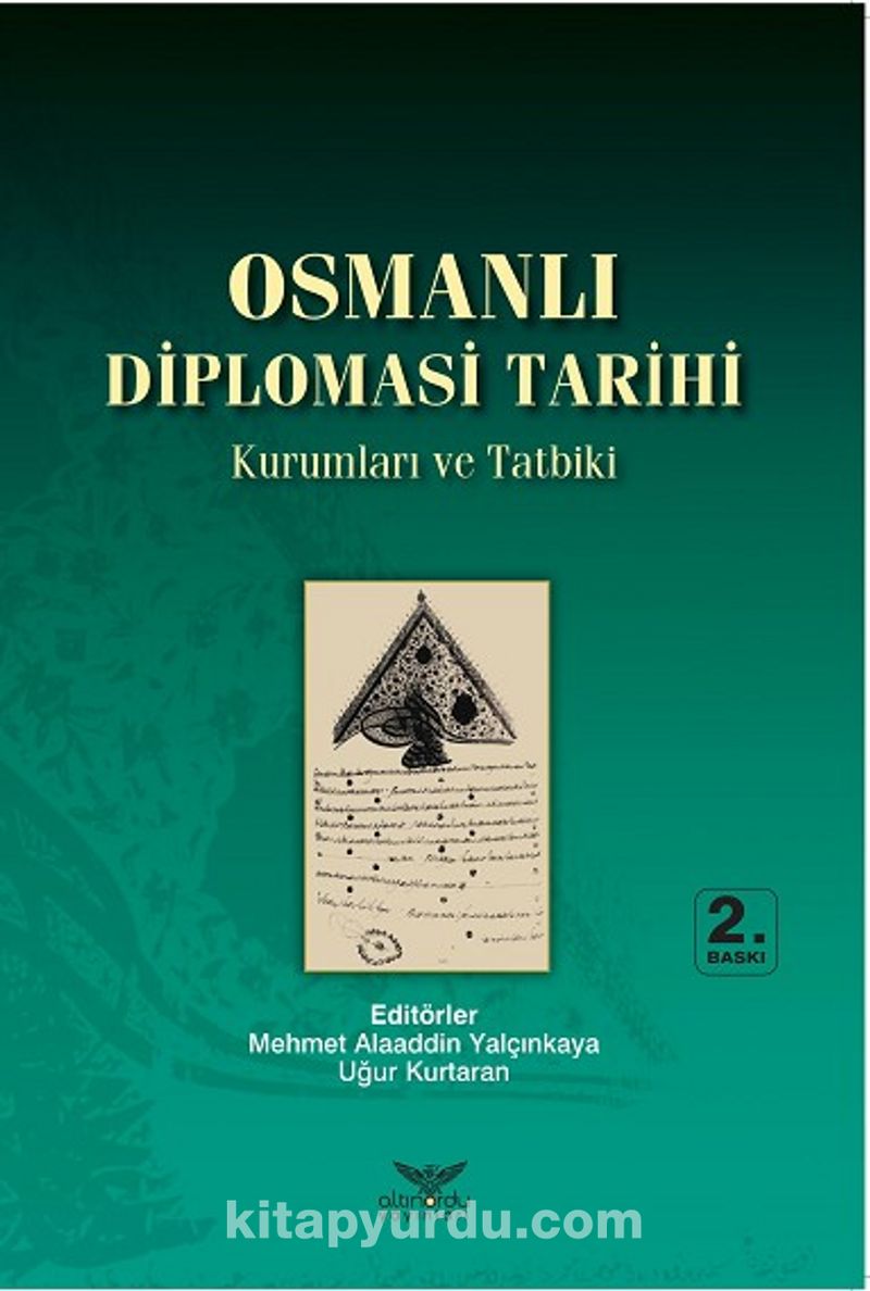 osmanli diplomasi tarihi kurumlari ve tatbiki kolektif kitapyurdu com