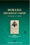 Osmanlı Diplomasi Tarihi & Kurumları ve Tatbiki