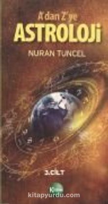 A dan Z ye Astroloji 3.Cilt - Nuran Tuncel