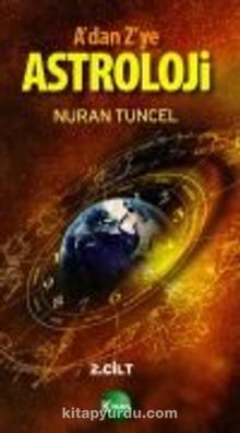 A dan Z ye Astroloji 2.Cilt - Nuran Tuncel