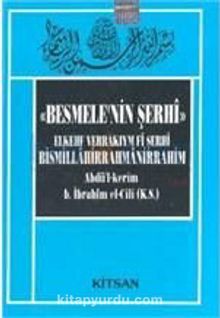 Besmelenin Şerhi - Abdü'I-Kerim b. İbrahim el-Cili