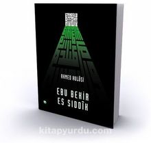 Hz. Ebu Bekir - Ahmed Hulusi