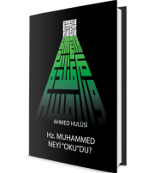 Hz. Muhammed Neyi 'Oku'du