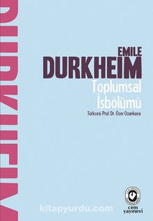 Toplumsal İşbölümü - Emile Durkheim